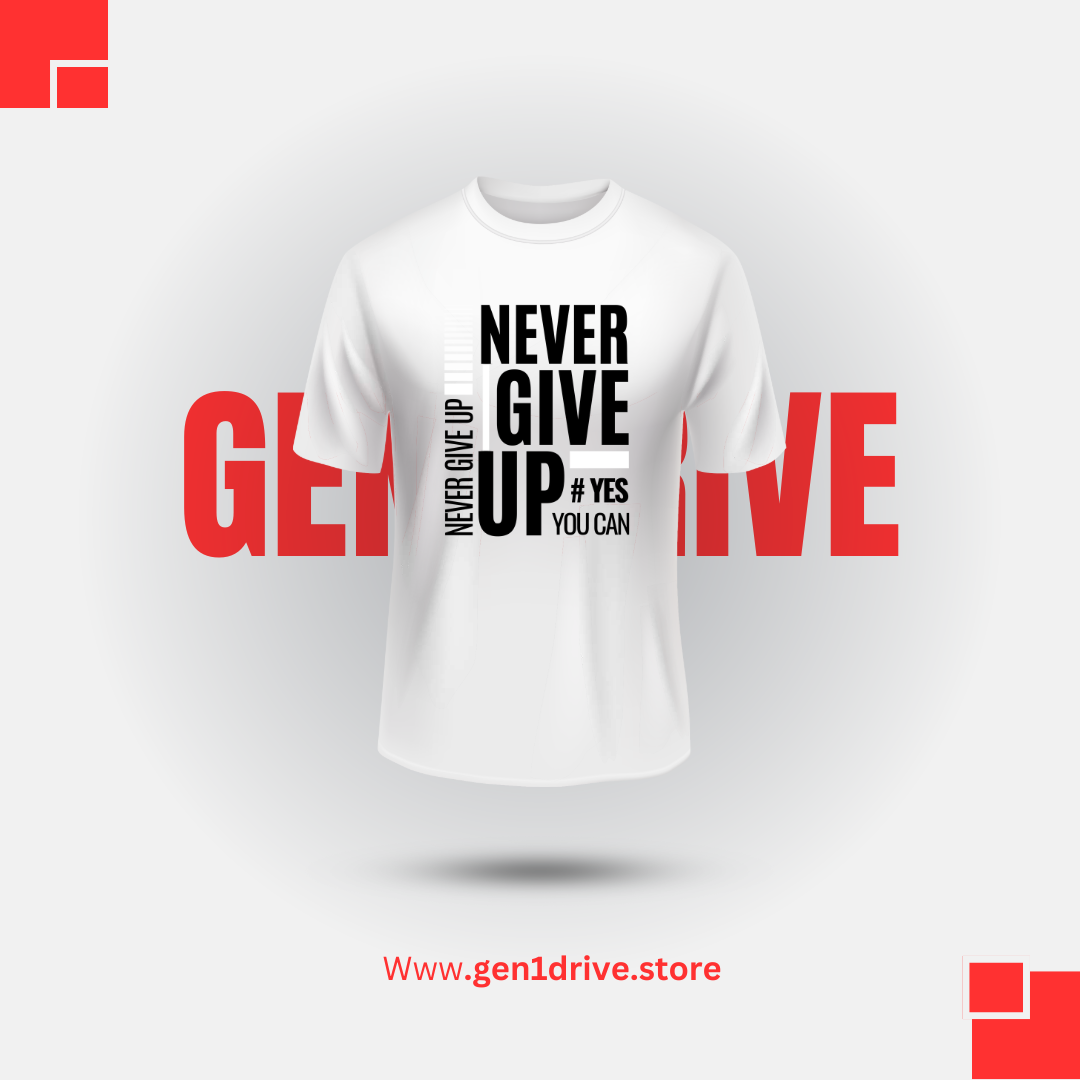 Never Give Up  Motivational Graphic T-Shirt – Inspirational Streetwear